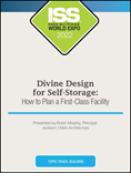 Video Pre-Order - Divine Design for Self-Storage: How to Plan a First-Class Facility