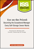 DVD - Eye on the Prized: Becoming the Exceptional Manager Every Self-Storage Owner Wants