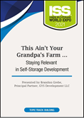 DVD - This Ain’t Your Grandpa’s Farm … Staying Relevant in Self-Storage Development
